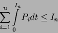 \begin{displaymath}
\sum_{i=1}^n\int\limits_0^{I_n}P_i dt \le I_n
\end{displaymath}